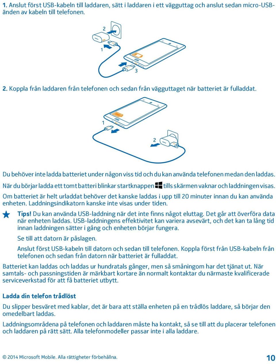 När du börjar ladda ett tomt batteri blinkar startknappen tills skärmen vaknar och laddningen visas.