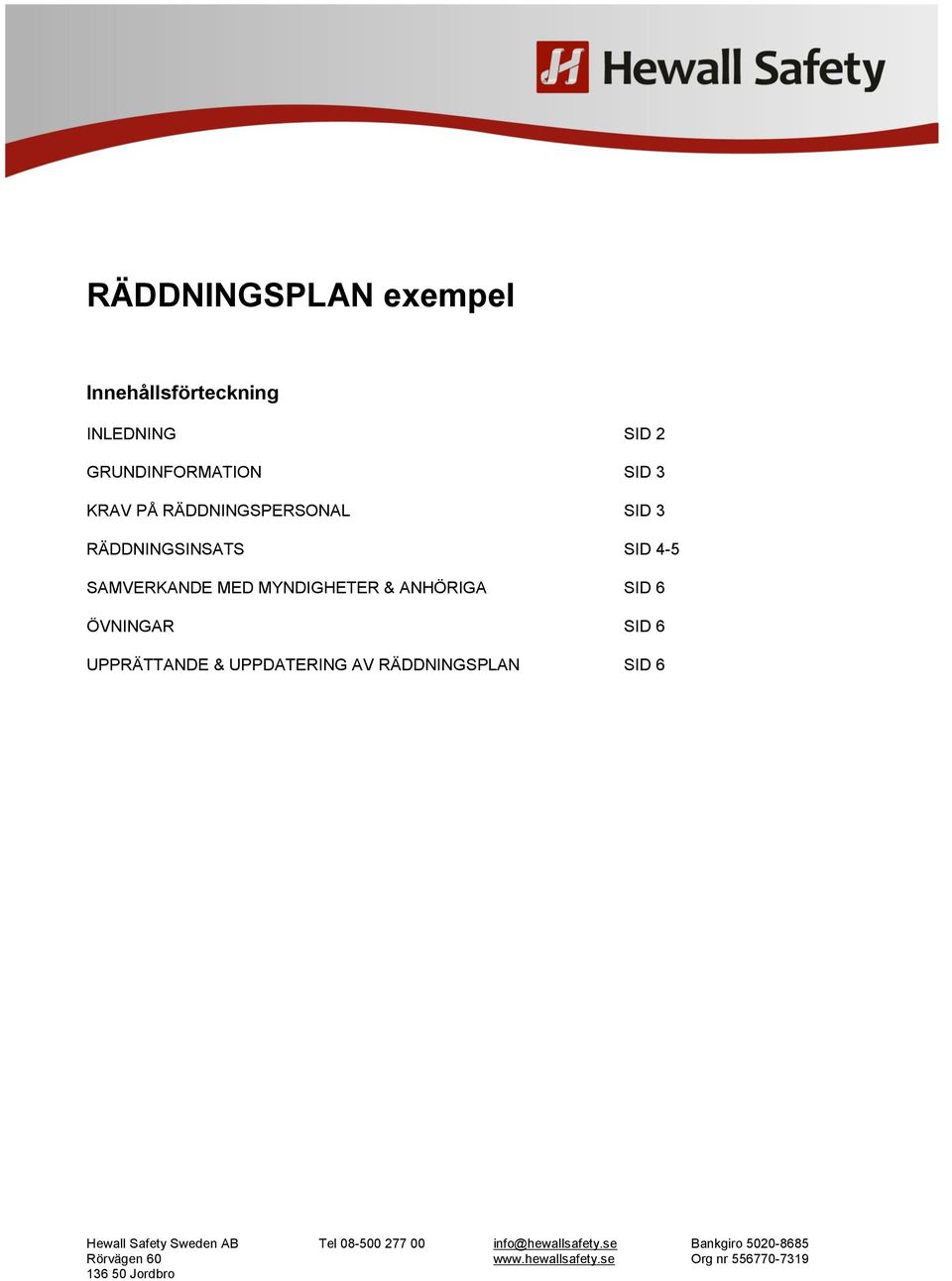 RÄDDNINGSINSATS SID 4-5 SAMVERKANDE MED MYNDIGHETER &