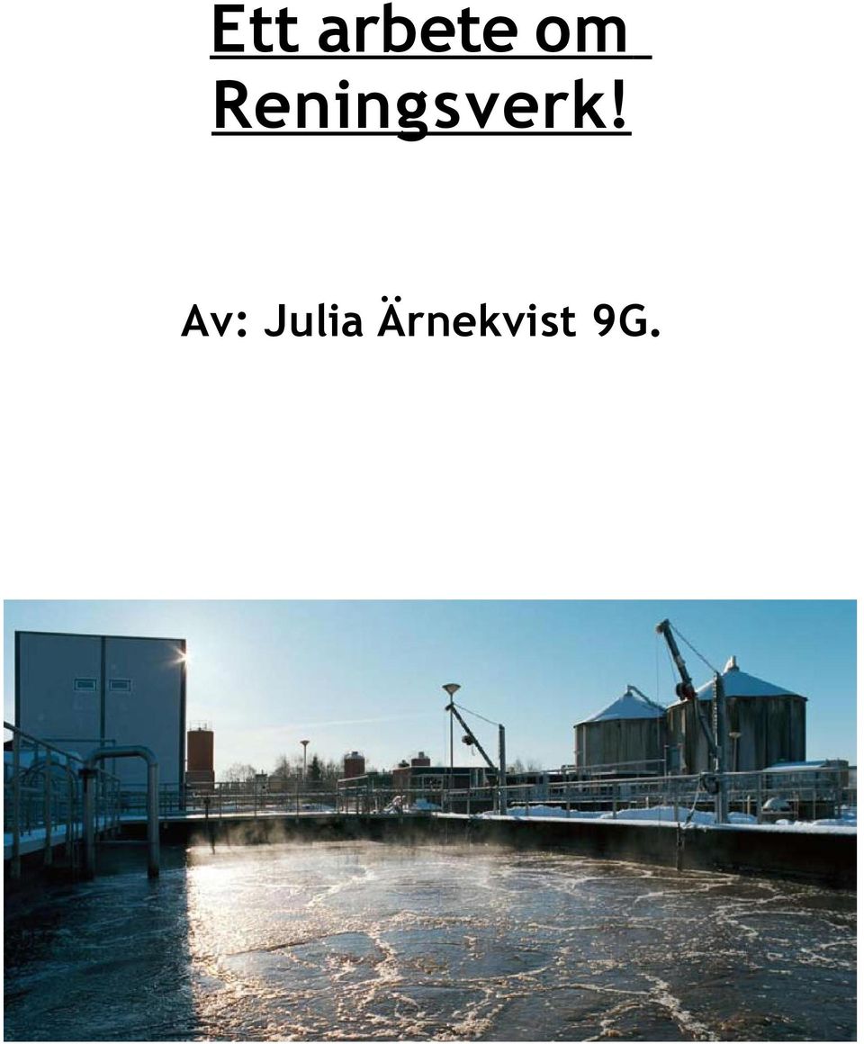 Reningsverk!
