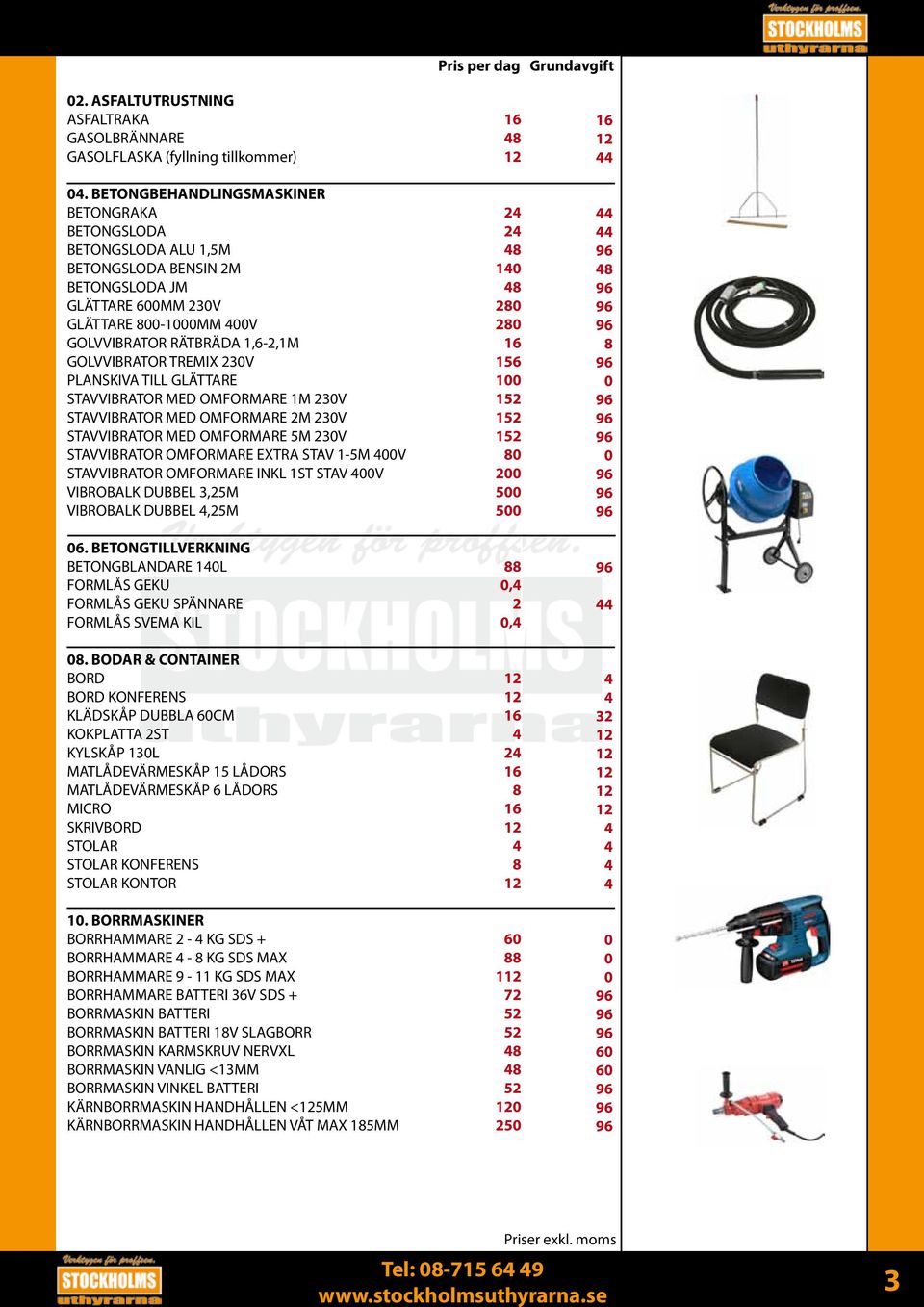 TILL GLÄTTARE STAVVIBRATOR MED OMFORMARE 1M 2V STAVVIBRATOR MED OMFORMARE 2M 2V STAVVIBRATOR MED OMFORMARE M 2V STAVVIBRATOR OMFORMARE EXTRA STAV 1-M V STAVVIBRATOR OMFORMARE INKL 1ST STAV V