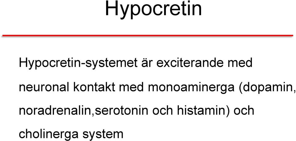 monoaminerga (dopamin,