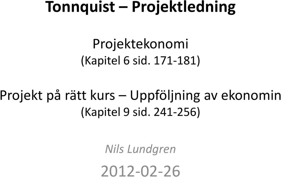 171-181) Projekt på rätt kurs