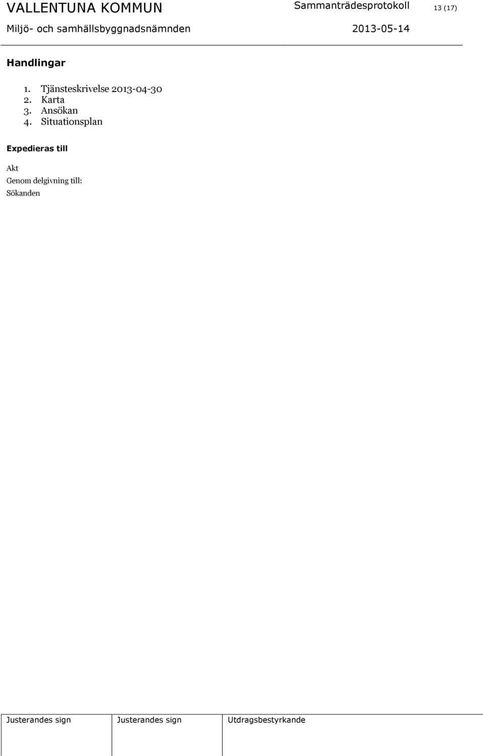 Tjänsteskrivelse 2013-04-30 2. Karta 3.