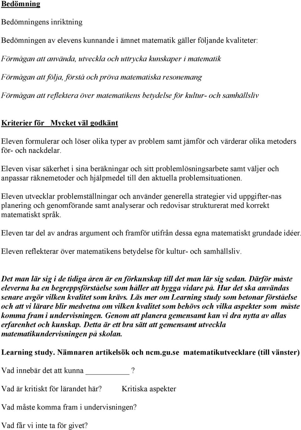 problem samt jämför och värderar olika metoders för- och nackdelar.