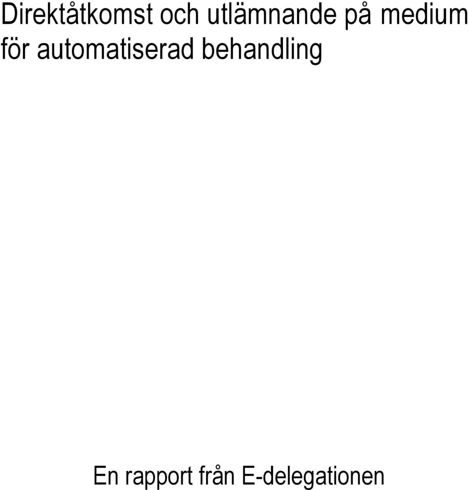 automatiserad behandling