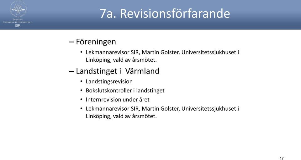 Landstinget i Värmland Landstingsrevision Bokslutskontroller i landstinget