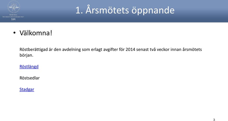 erlagt avgifter för 2014 senast två