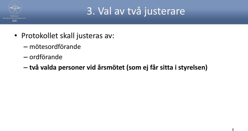 ordförande två valda personer vid