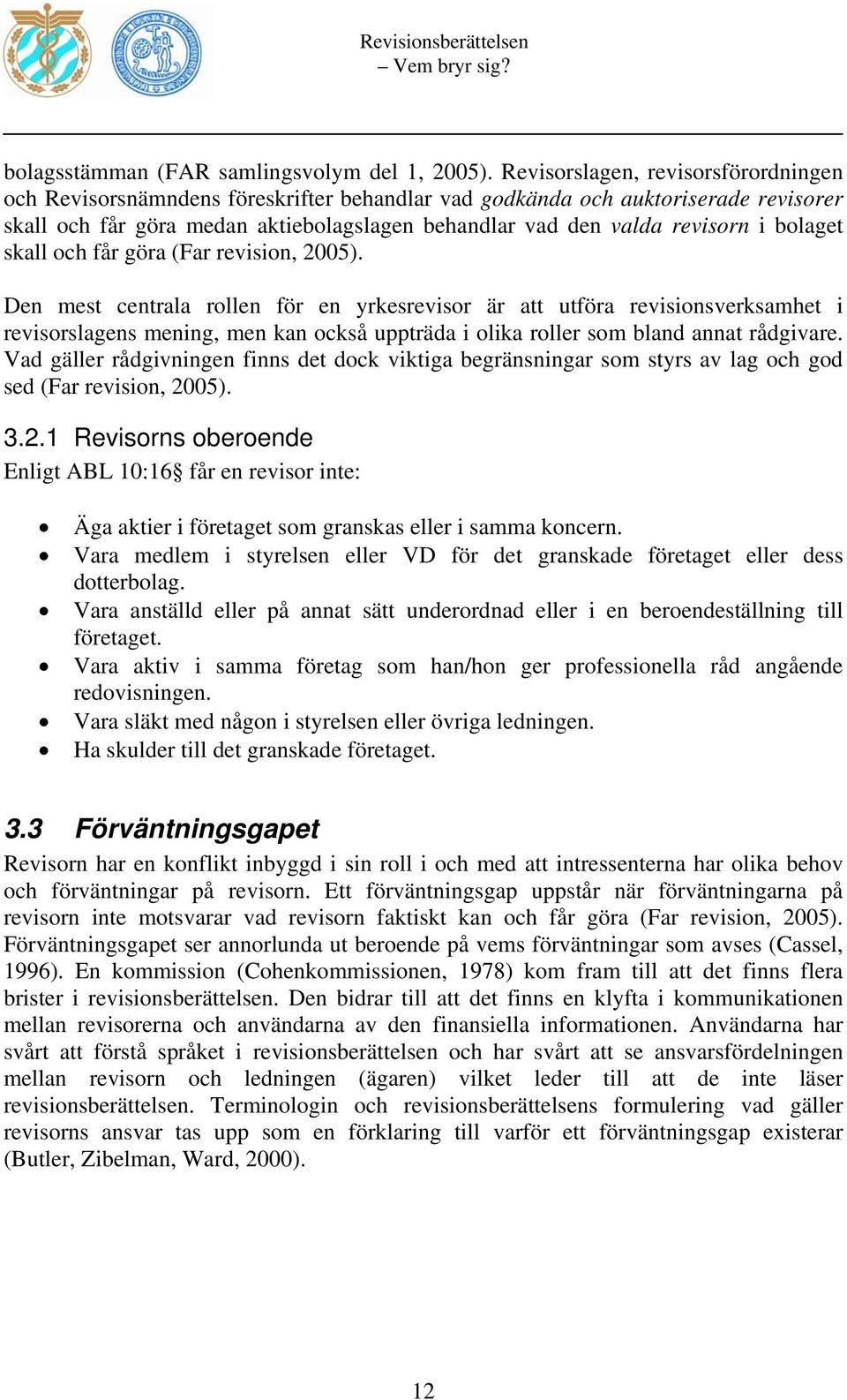 bolaget skall och får göra (Far revision, 2005).