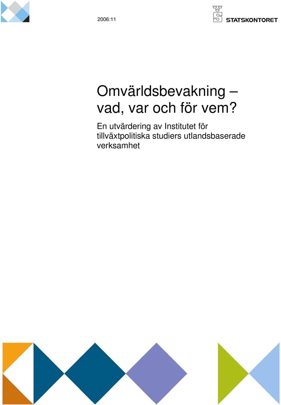 En utvärdering av Institutet för