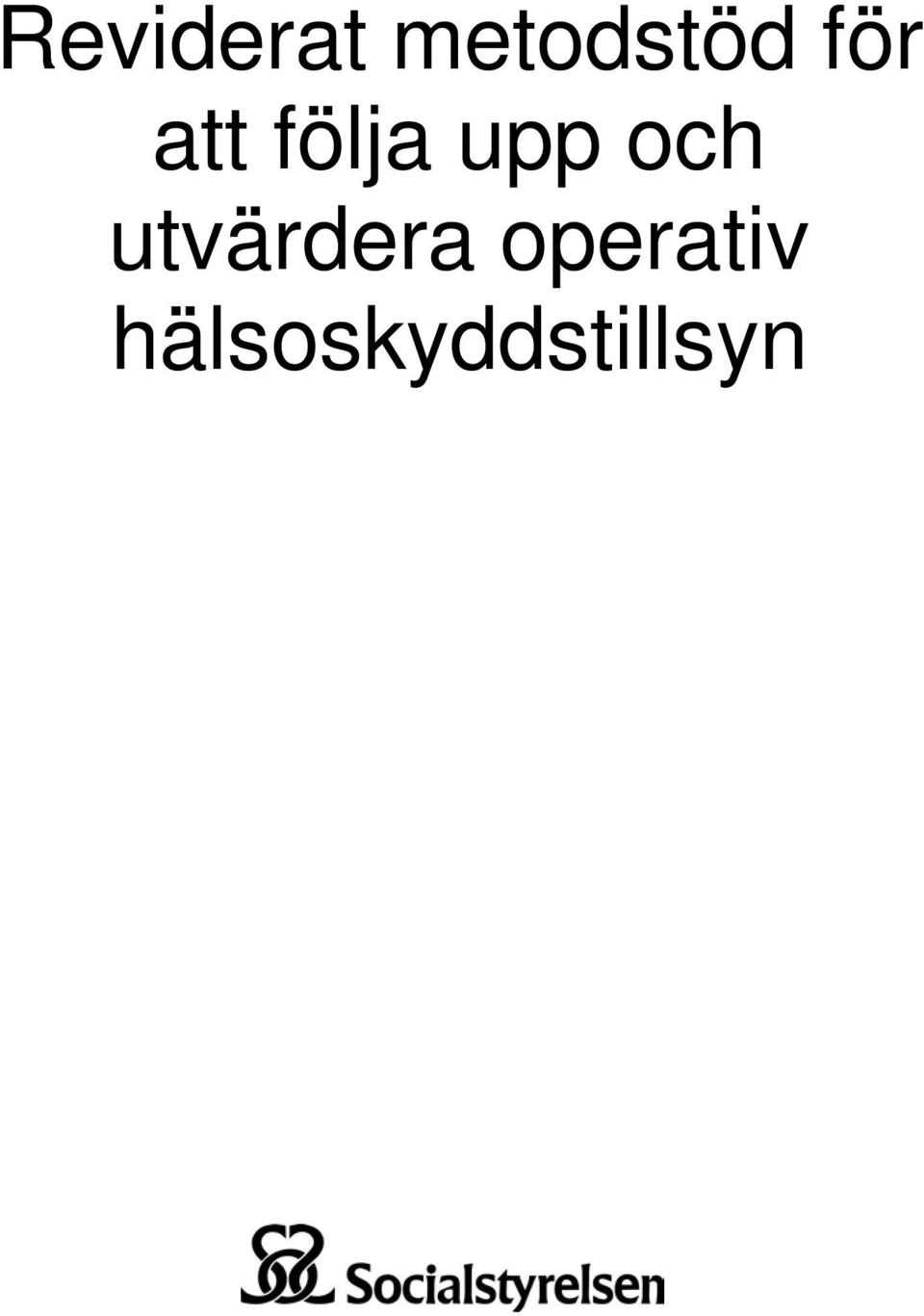 och utvärdera