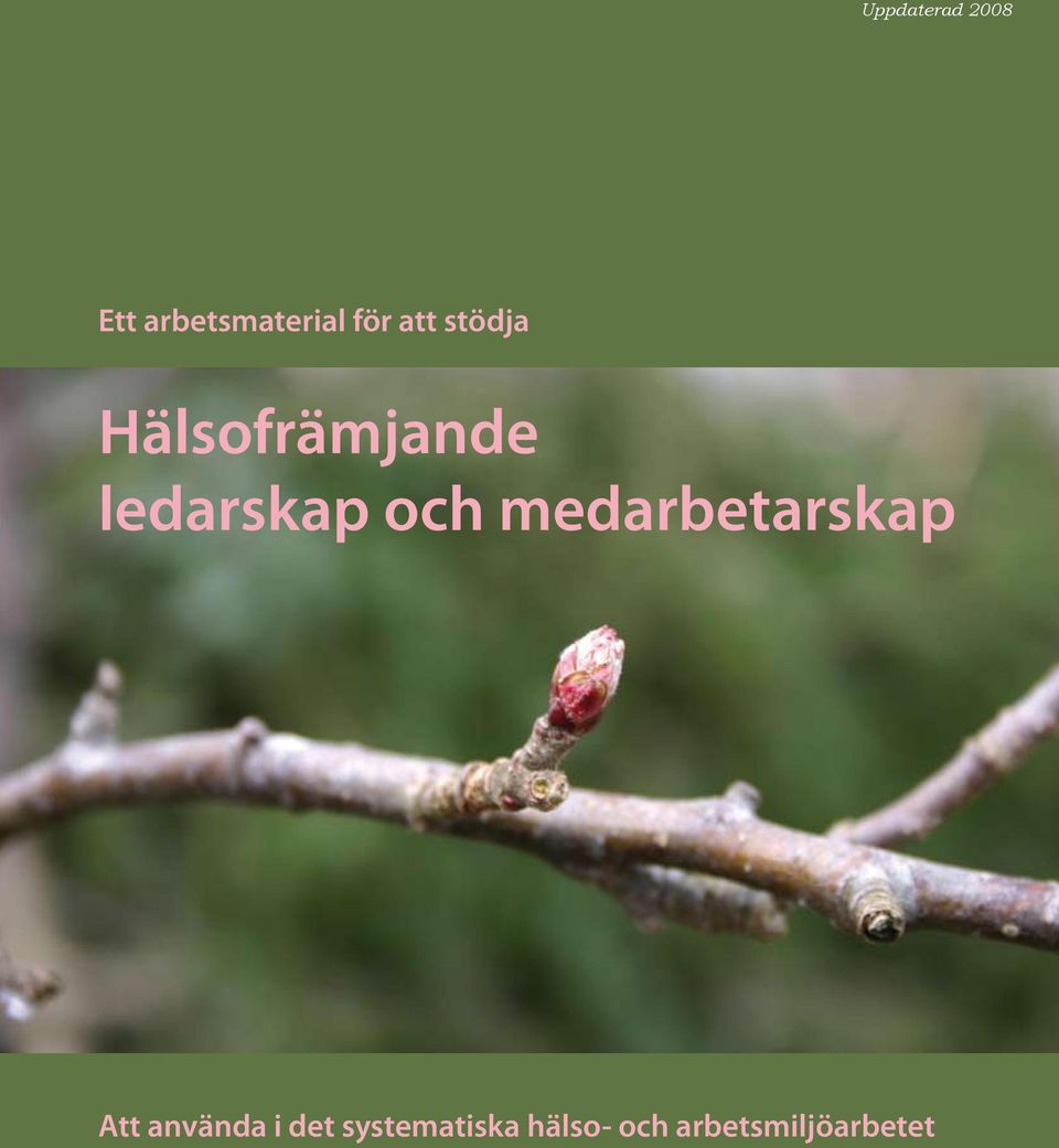 och medarbetarskap Att använda i det