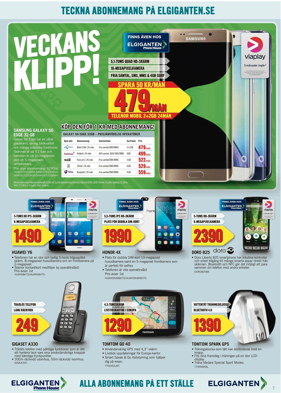 bildkvalitet och många praktiska funktioner. Skärmen är på 5,1 tum och kameran är på 16-megapixlar plus en 5-megapixels selfiekamera.