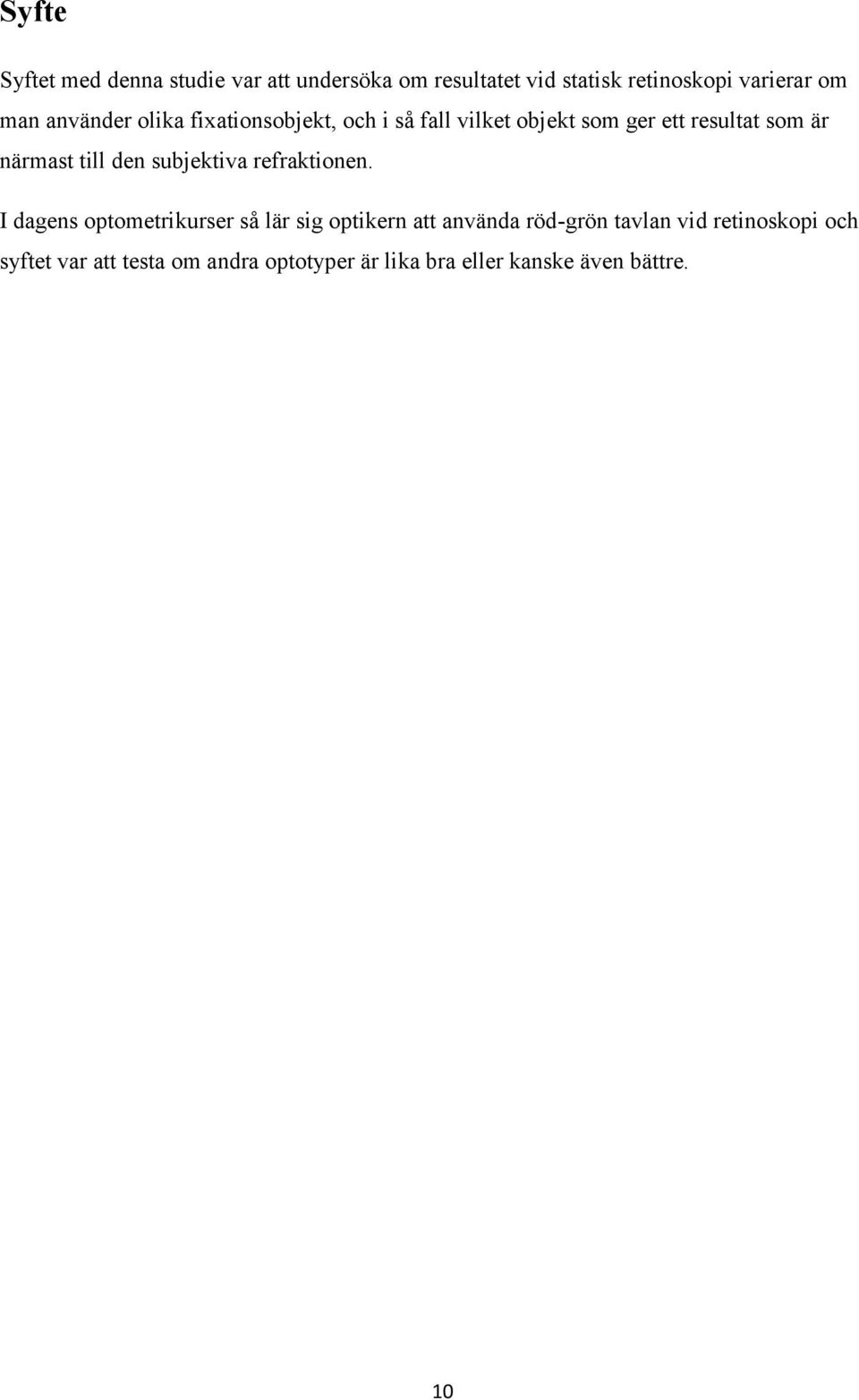 den subjektiva refraktionen.