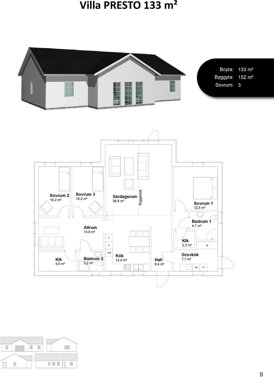 13,8 m² 38,9 m² Ryggåstak 12,5 m² 4,7 m² lk 2,3 m² lk