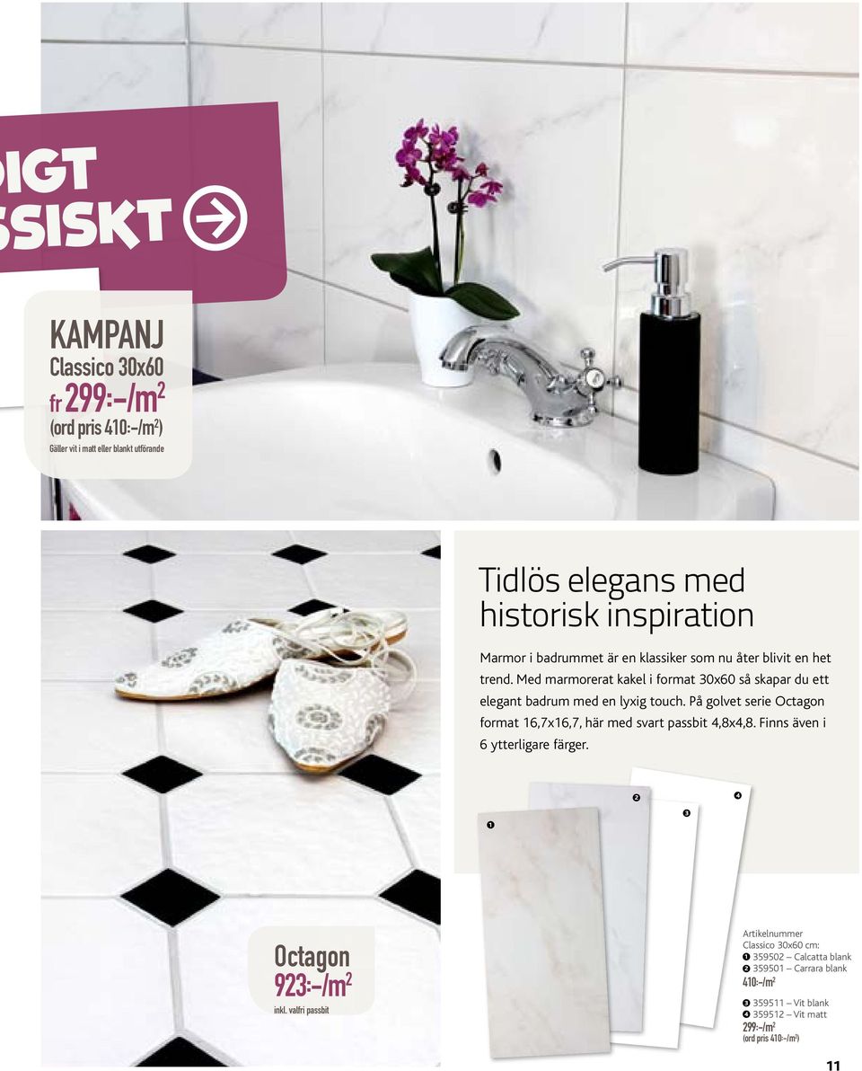 Med marmorerat kakel i format 0x60 så skapar du ett elegant badrum med en lyxig touch.