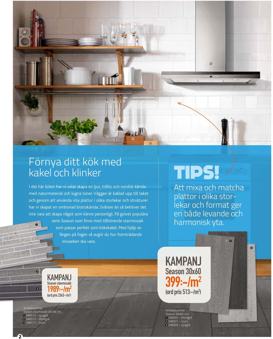 Väggen är kaklad upp till taket och genom att använda vita plattor i olika storlekar och strukturer har vi skapat en ombonad bistrokänsla.