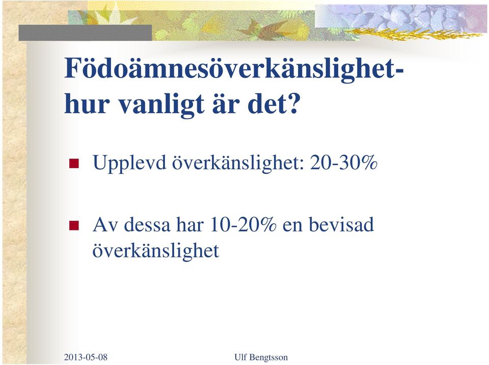 Upplevd överkänslighet: