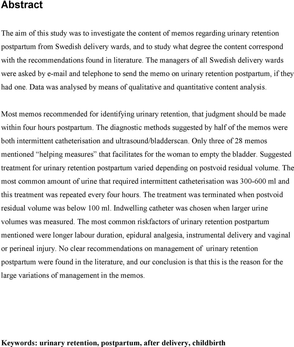 Data was analysed by means of qualitative and quantitative content analysis. Most memos recommended for identifying urinary retention, that judgment should be made within four hours postpartum.