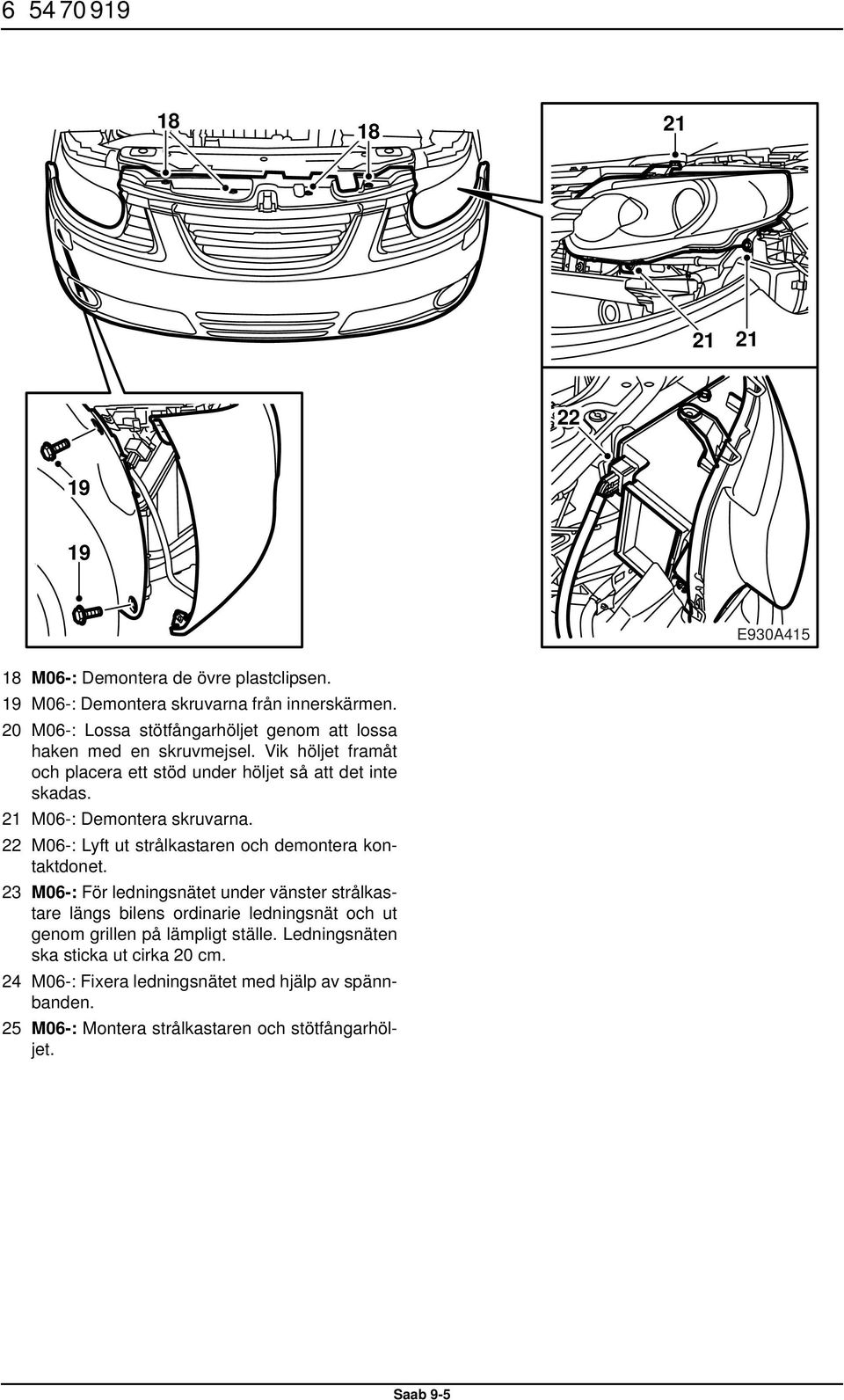 Saab Monteringsanvisning MONTERINGSANVISNING INSTALLATION INSTRUCTIONS  MONTAGEANLEITUNG INSTRUCTIONS DE MONTAGE. - PDF Free Download