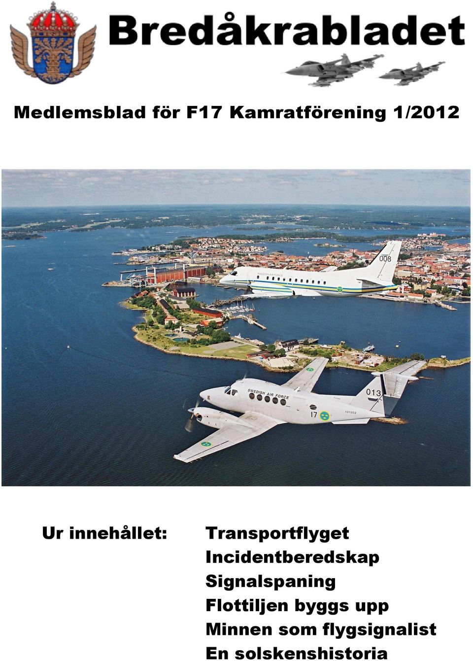 Incidentberedskap Signalspaning Flottiljen
