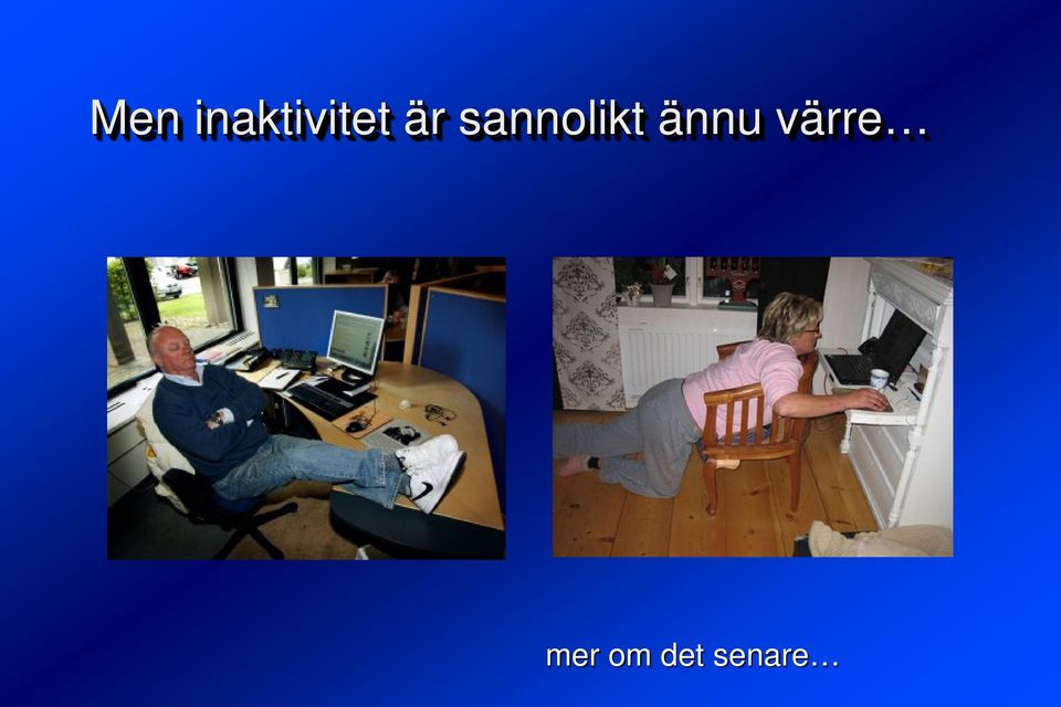 sannolikt ännu