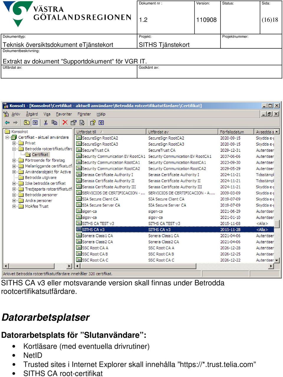 Datorarbetsplatser Datorarbetsplats för Slutanvändare : Kortläsare (med