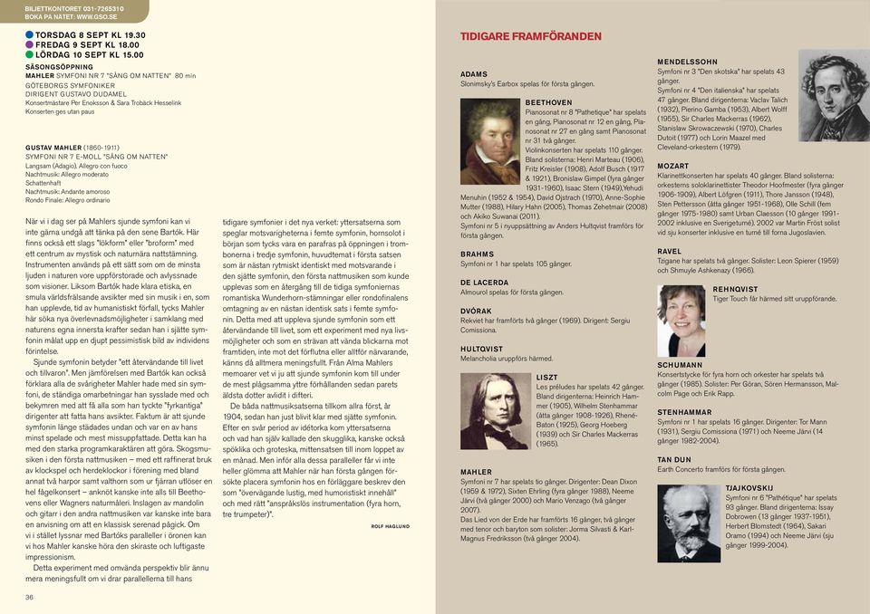 (1860-1911) Symfoni nr 7 E-moll Sång om natten Langsam (Adagio).
