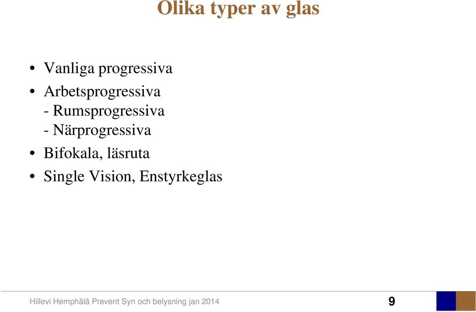 Rumsprogressiva - Närprogressiva