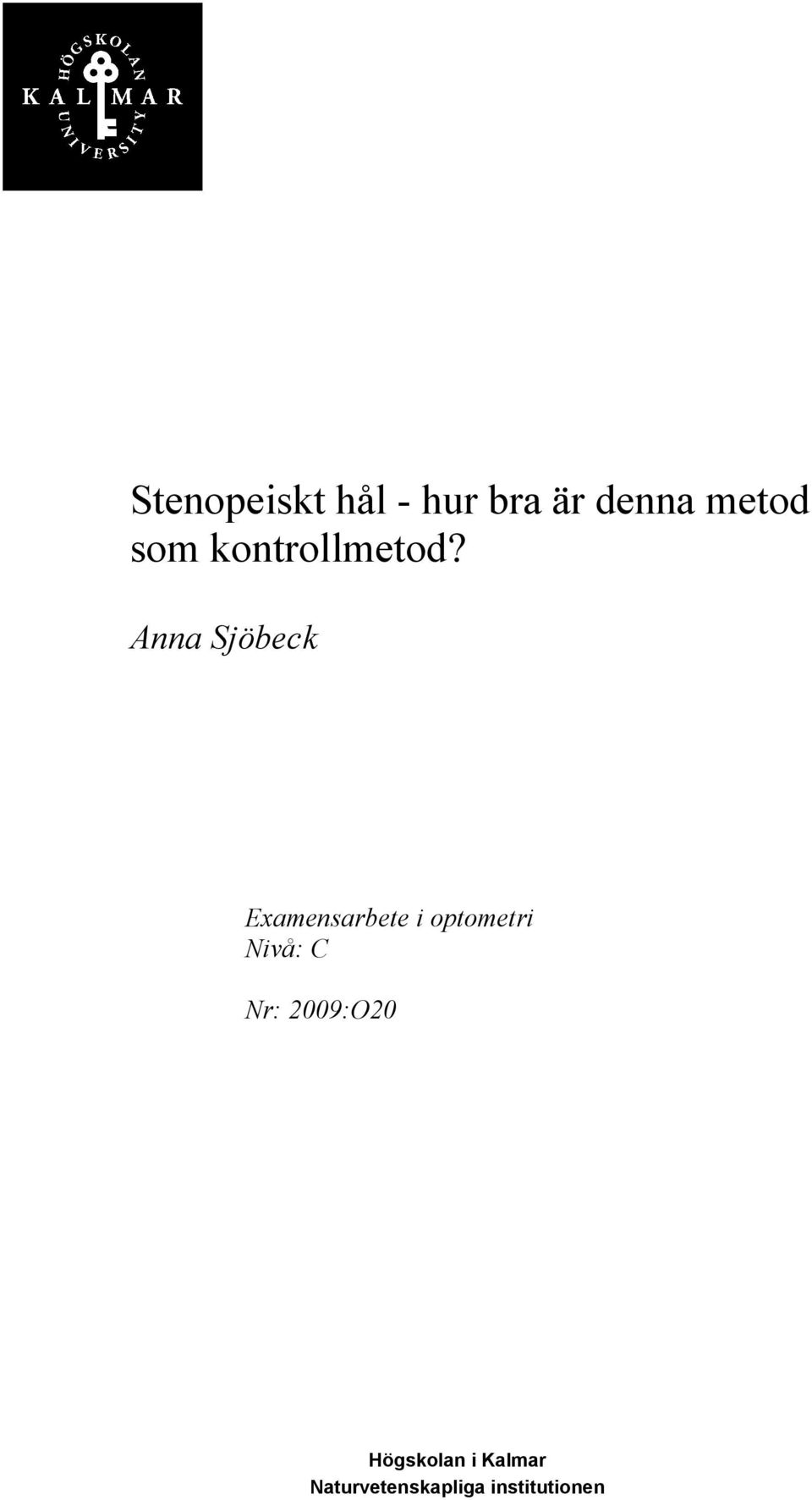 Anna Sjöbeck Examensarbete i optometri