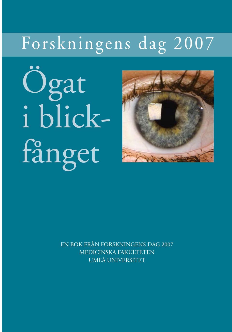 forskningens dag 2007