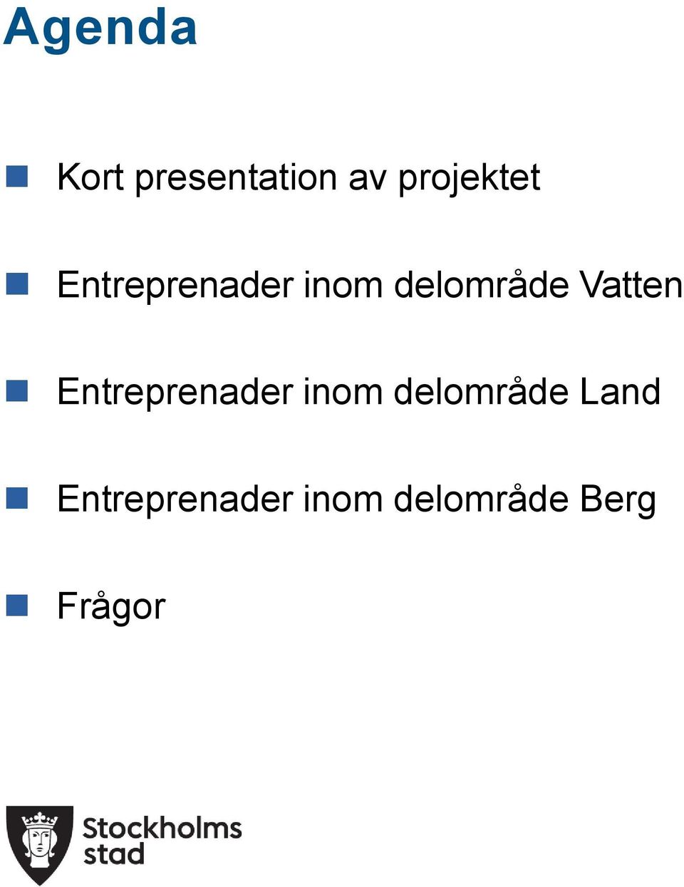 delområde Vatten Entreprenader inom