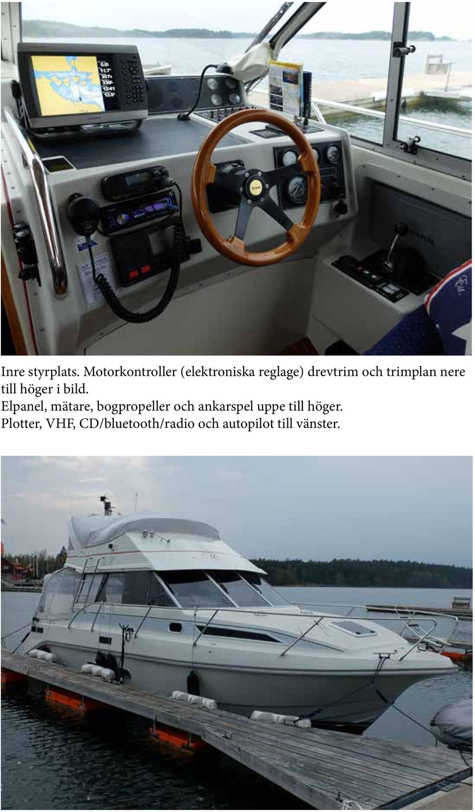 trimplan nere till höger i bild.