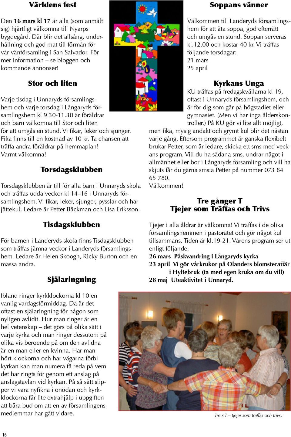 trffa tjejer Svedjebodarna Sverige ldre kvinnor man sker kvinna Slttkra Sverige kvinna sker kvinna sker yngre man Kvibille Sverige sker ldre Dejt Sverige: Index