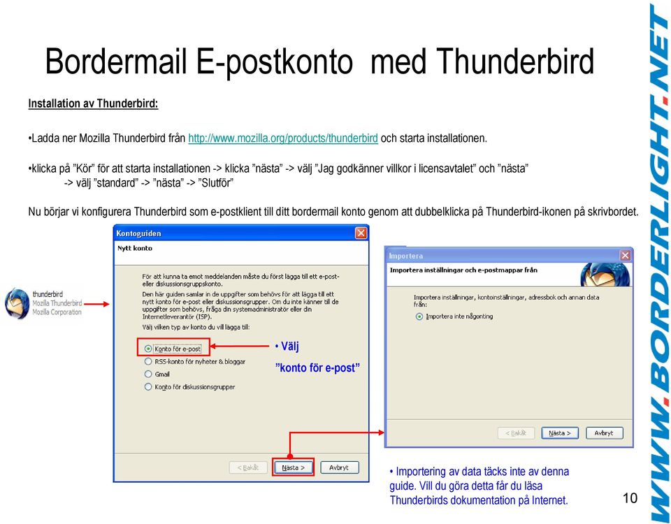 klicka på Kör för att starta installationen -> klicka nästa -> välj Jag godkänner villkor i licensavtalet och nästa -> välj standard -> nästa -> Slutför