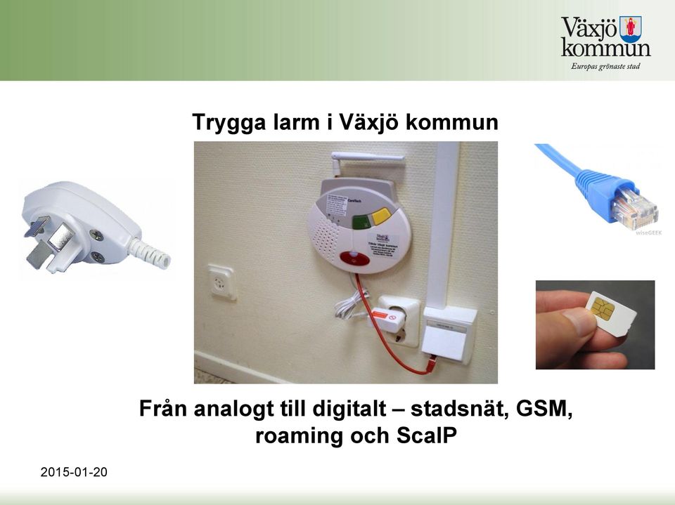 digitalt stadsnät, GSM,