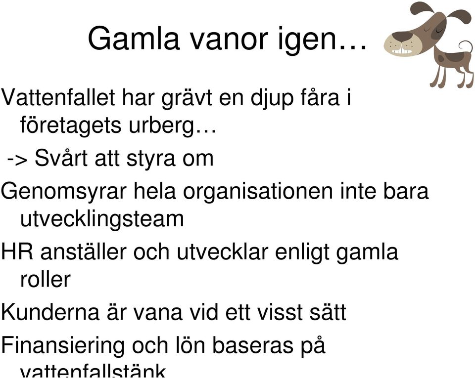 utvecklingsteam HR anställer och utvecklar enligt gamla roller