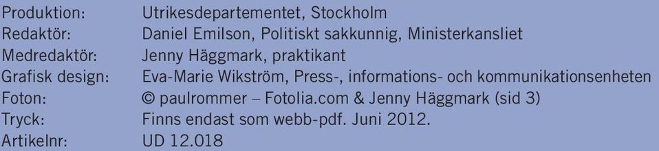 Eva-Marie Wikström, Press-, informations- och kommunikationsenheten Foton: paulrommer