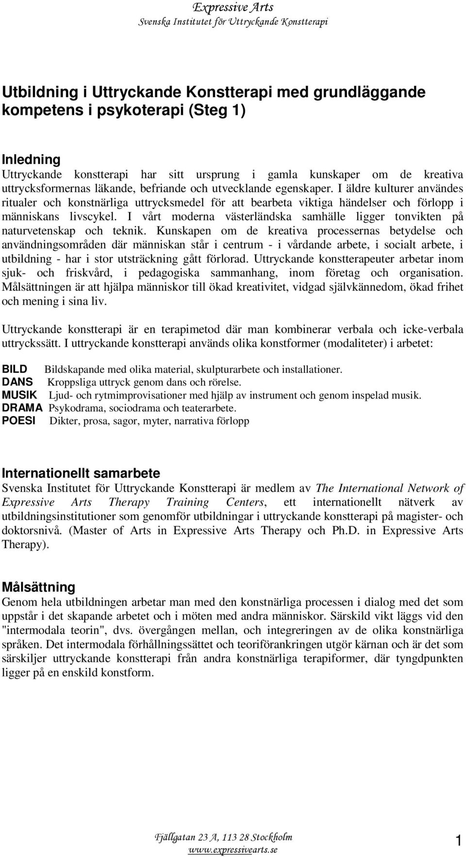 I vårt moderna västerländska samhälle ligger tonvikten på naturvetenskap och teknik.