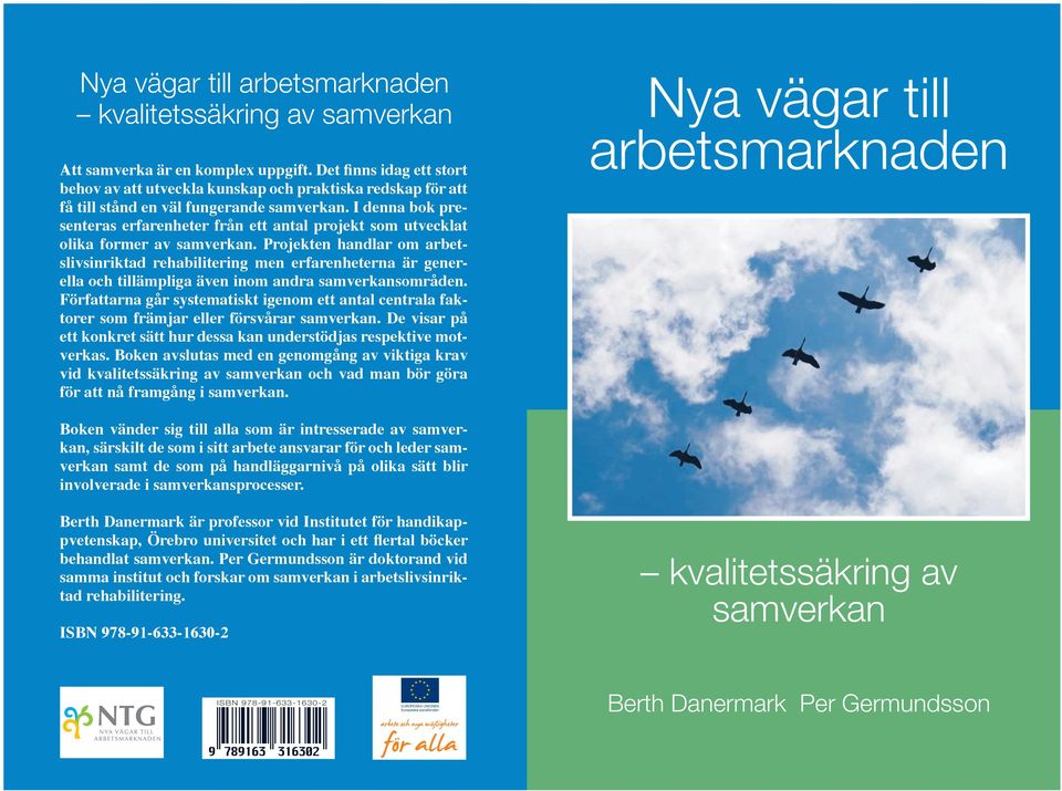 I denna bok presenteras erfarenheter från ett antal projekt som utvecklat olika former av samverkan.