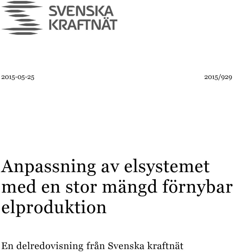 mängd förnybar elproduktion En