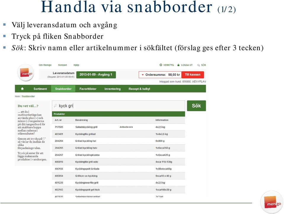 Snabborder Sök: Skriv namn eller