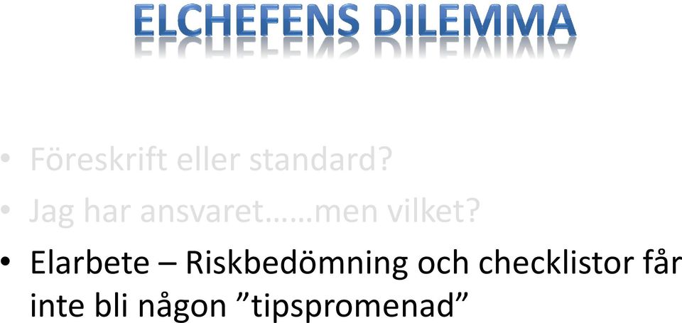 Elarbete Riskbedömning och