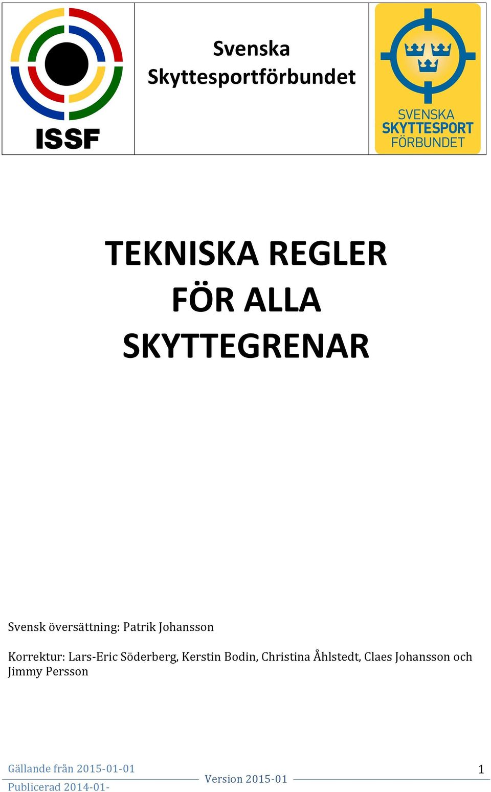 Johansson Korrektur: Lars- Eric Söderberg, Kerstin