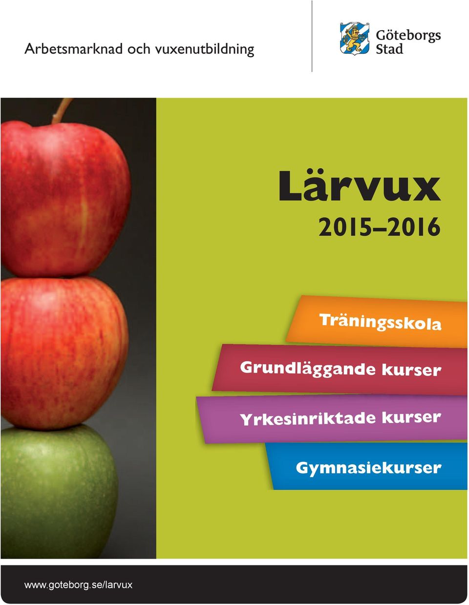 Grundläggande kurser Yrkesinriktade