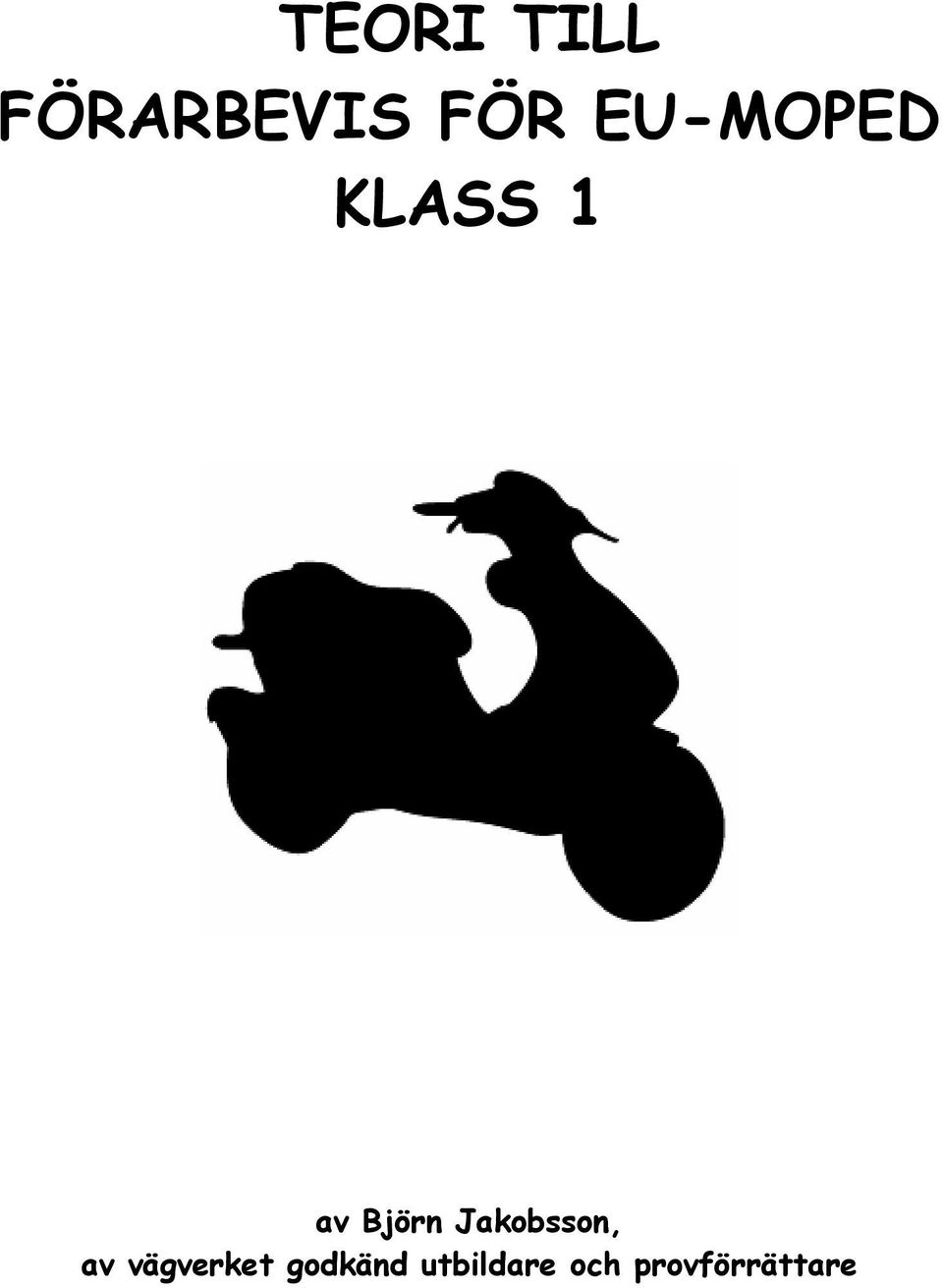 Jakobsson, av vägverket