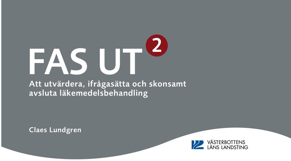 och skonsamt avsluta