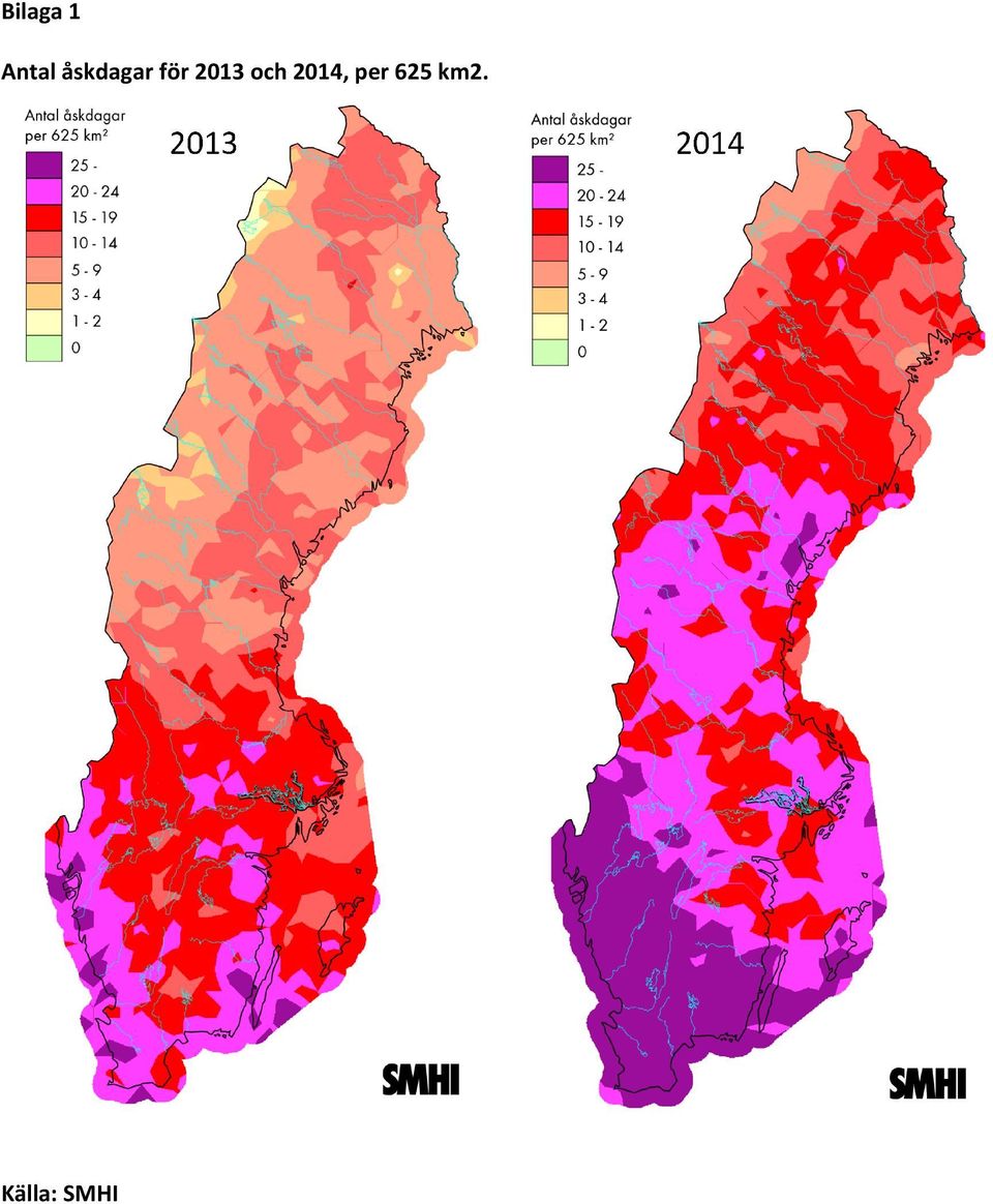 2013 och 2014,