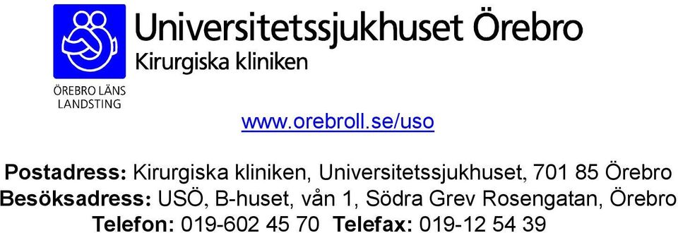Universitetssjukhuset, 701 85 Örebro