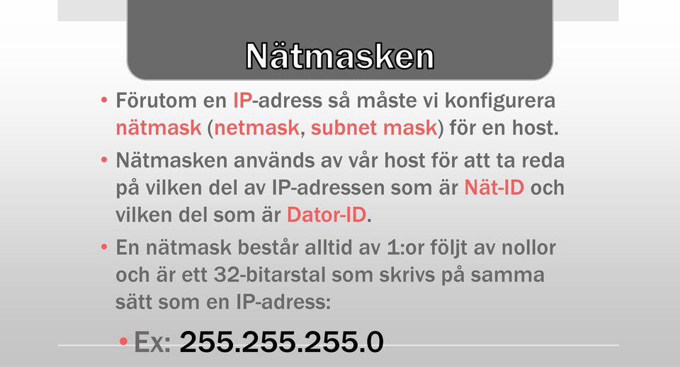 är Nät-ID och vilken del som är Dator-ID.